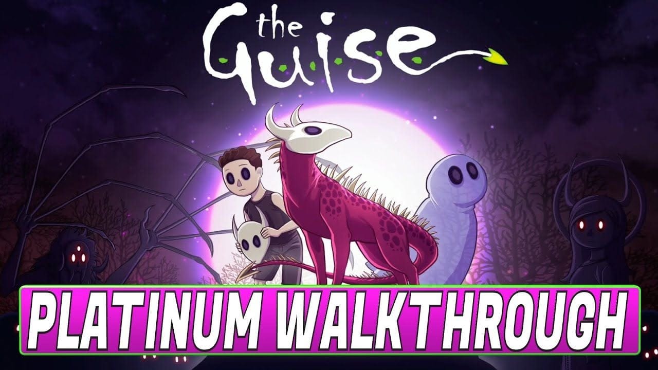 The Guise Platinum Walkthrough | Trophy & Achievement Guide - Crossbuy PS4, PS5