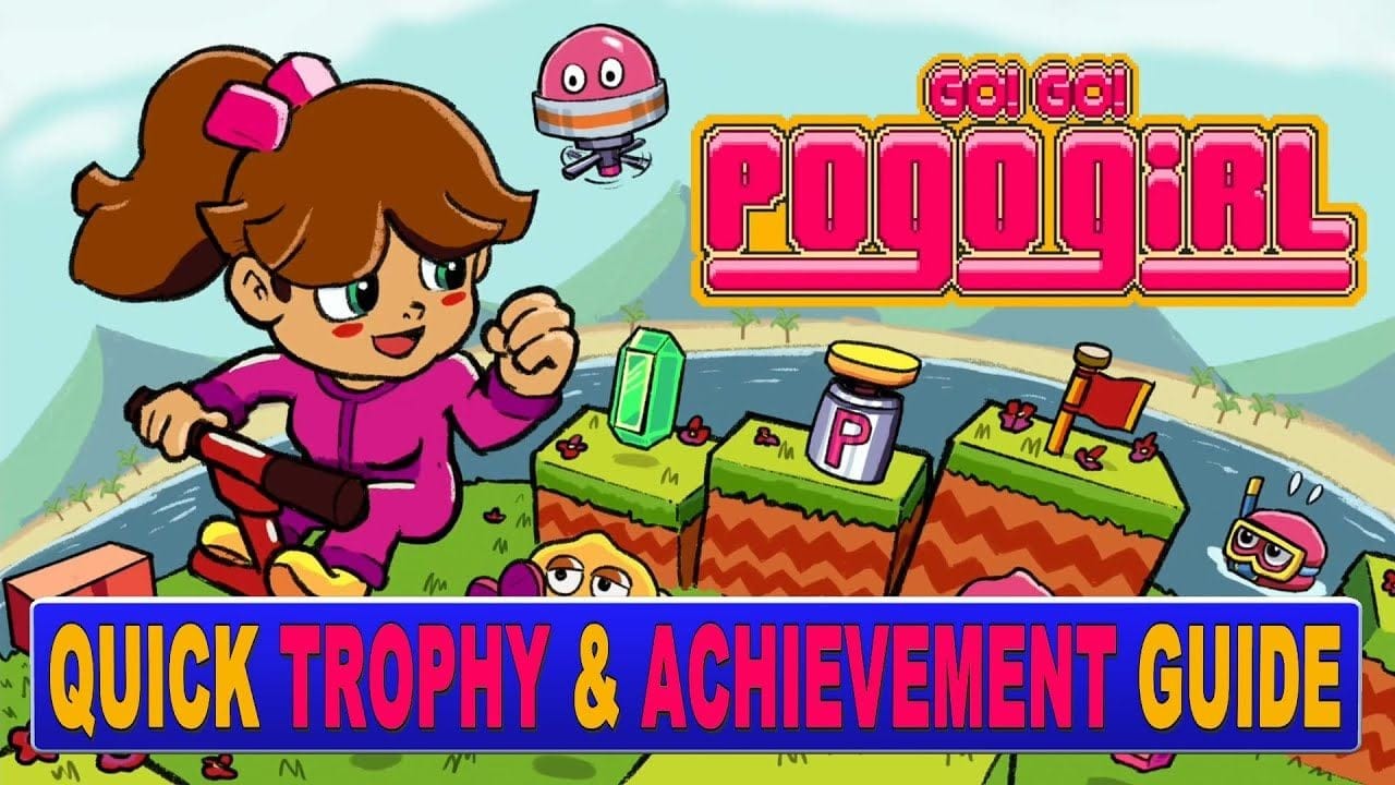 Go! Go! PogoGirl Quick Trophy & Achievement Guide - Crossbuy PS4, PS5