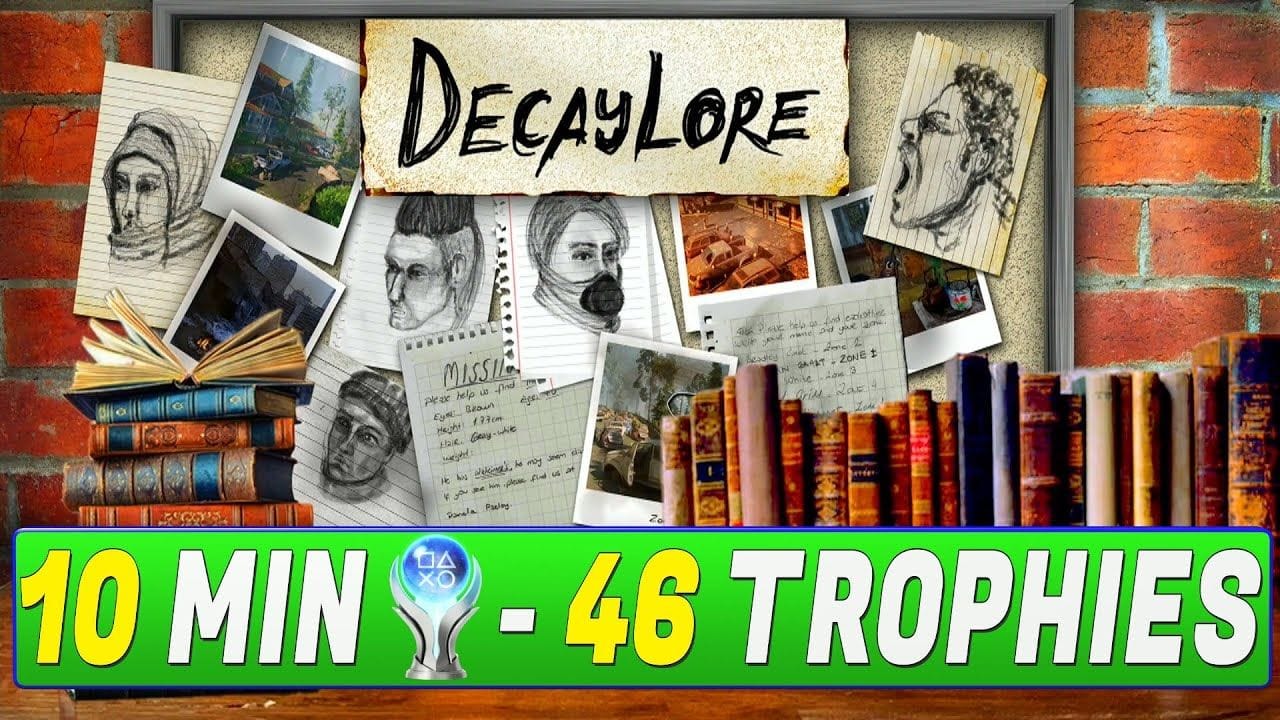 DecayLore Platinum Walkthrough - Easy Platinum With 46 Trophies