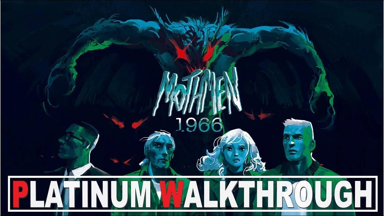 Mothmen 1966 100% Platinum Walkthrough | Trophy & Achievement Guide