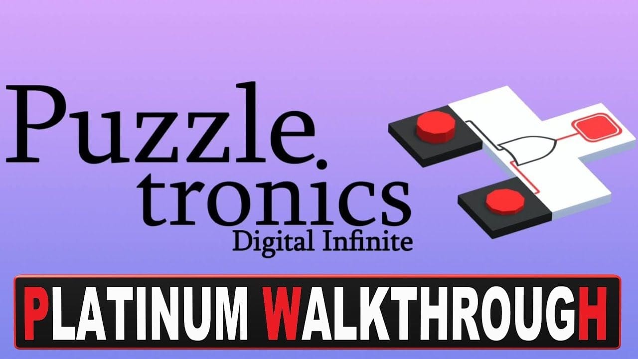 Puzzletronic Digital Infinite Platinum Walkthrough | Trophy & Achievement Guide