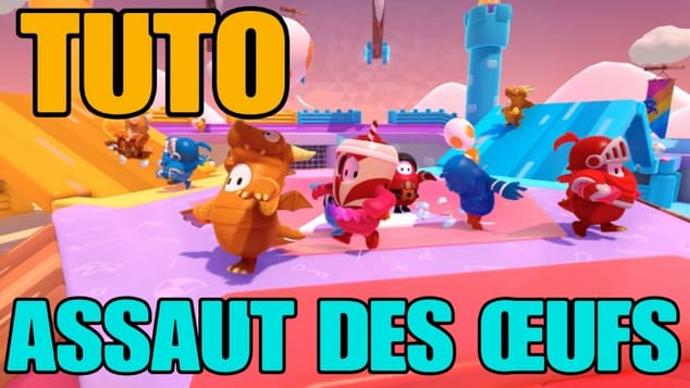 Tuto: Assaut des oeufs