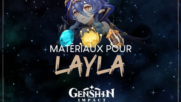 Quels matériaux farmer pour Layla ? - Genshin Impact - Next Stage