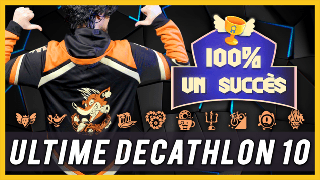 100% un succès - L'Ultime Decathlon 10