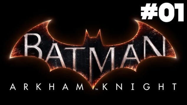 Batman Arkham Knight FR | Gameplay - Episode 1 : Intro ( PS4 )