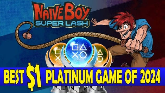 The Best $1 Platinum Game Of 2024 - Naive Boy Super Lash Quick Trophy Guide