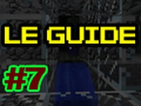 Guide pour bien débuter à Minecraft - Tutoriel FR : épisode 7