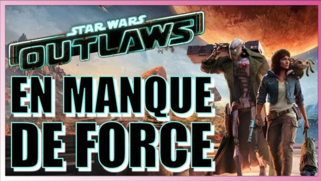 STAR WARS OUTLAWS : le TEST sur PS5 🔥 La FORCE est-elle avec lui ?