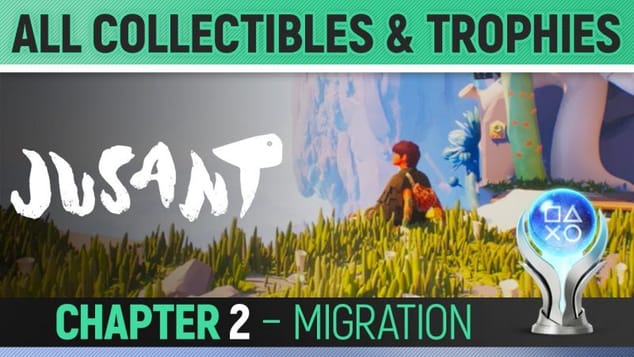 Jusant - Chapter 2: Migration - All Collectibles & Trophies 🏆