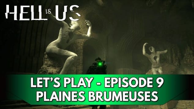 Hell is Us Gameplay FR : Let's Play - Episode 9, Plaines Brumeuses (de l'Angoisse)