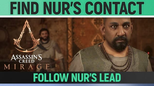 Assassin's Creed Mirage - Find Nur's contact - Follow Nur's Lead