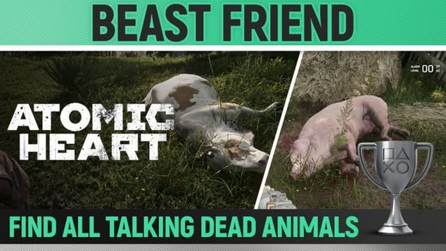 Atomic Heart - Beast Friend 🏆 Trophy / Achievement Guide (All Talking Dead Animals)