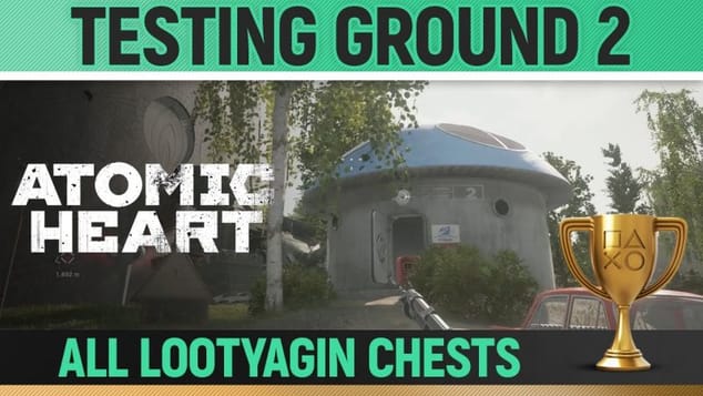 Atomic Heart - Testing Ground 2 - Walkthrough - All Lootyagin Chests