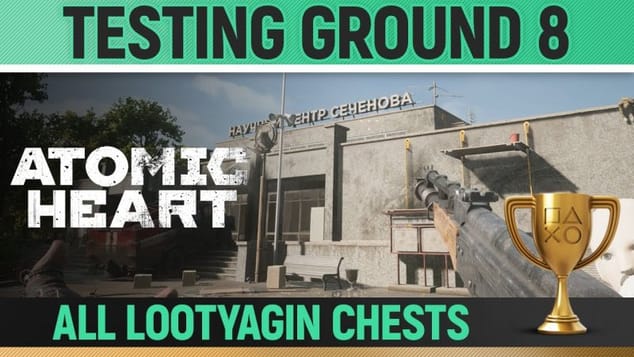 Atomic Heart - Testing Ground 8 - Walkthrough - All Lootyagin Chests