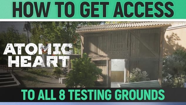 Atomic Heart - How to get Access to all 8 Testing Grounds (without Puzzle Solutions)