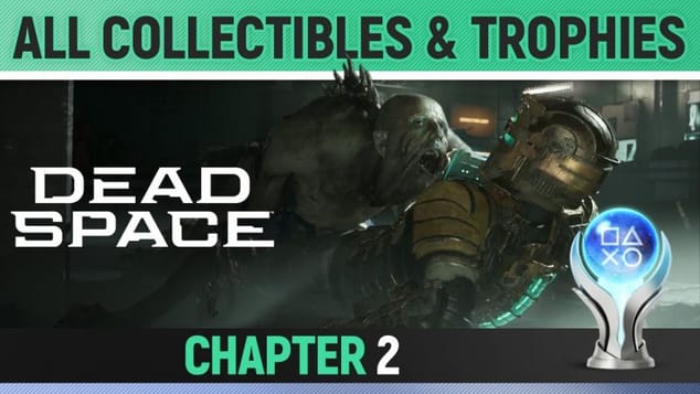 Dead Space Remake - Chapter 2: Intensive Care - All Collectibles & Trophies 🏆 All Logs, Nodes etc