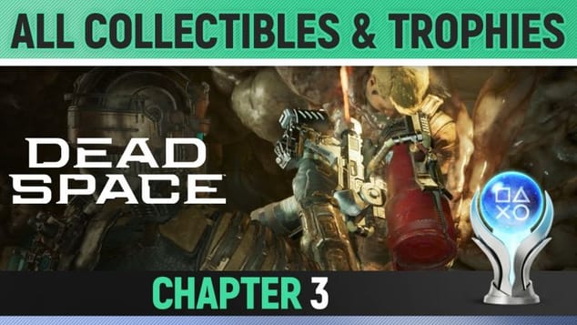 Dead Space Remake - Chapter 3: Course Correction - All Collectibles & Trophies 🏆 All Logs, Nodes etc
