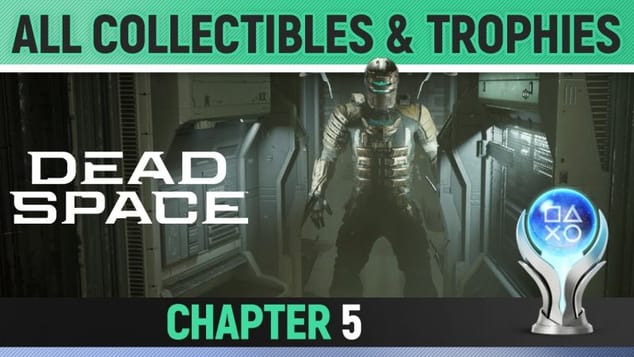 Dead Space Remake - Chapter 5: Lethal Devotion - All Collectibles & Trophies 🏆 All Logs, Nodes etc