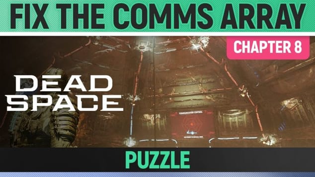 Dead Space Remake - Fix the Comms Array - Chapter 8