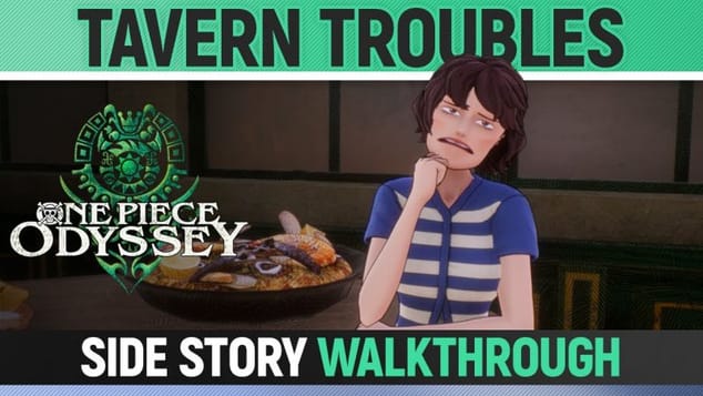 One Piece Odyssey - Tavern Trouble - Side Story Walkthrough 🏆