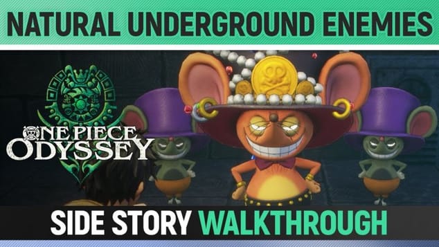 One Piece Odyssey - Natural Underground Enemies - Side Story Walkthrough 🏆