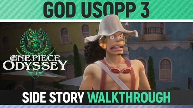 One Piece Odyssey - God Usopp 3 - Side Story Walkthrough 🏆