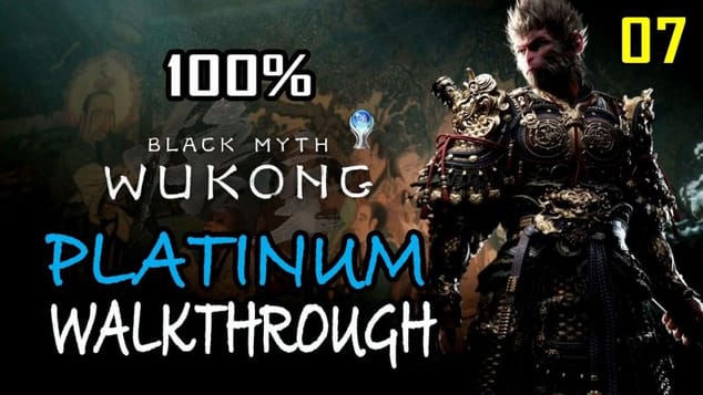 BLACK MYTH WUKONG - 100% Platinum Walkthrough 7/31