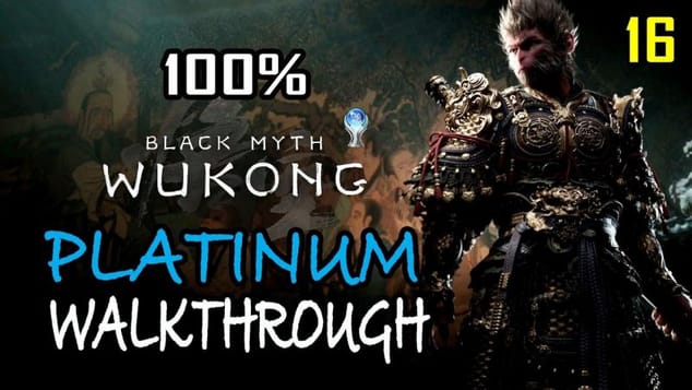 BLACK MYTH WUKONG - 100% Platinum Walkthrough 16/31