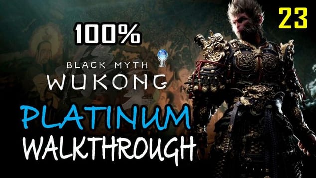 BLACK MYTH WUKONG - 100% Platinum Walkthrough 23/31
