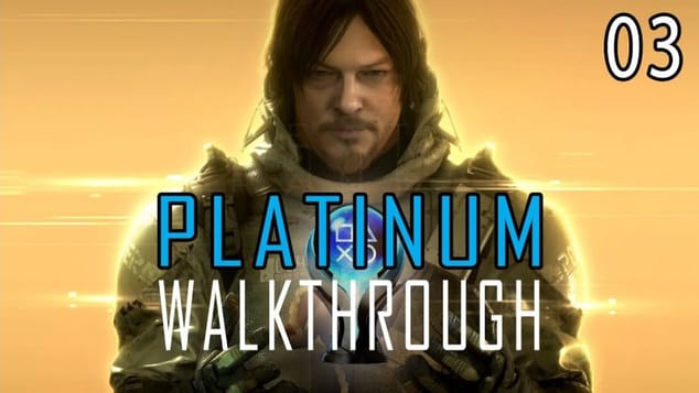 DEATH STRANDING DIRECTOR'S CUT - Platinum Walkthrough 3/30 - Trophy Guide