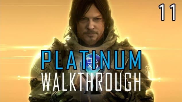DEATH STRANDING: DIRECTOR'S CUT - Platinum Walkthrough 11/30 - Trophy Guide