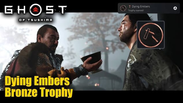 Ghost of Tsushima - Dying Embers Trophy Guide (Eradicate the traitors in the fallen friend.)