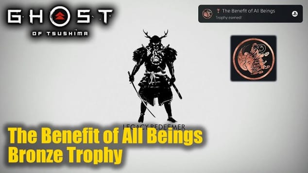Ghost of Tsushima - The Benefit of All Beings Trophy Guide (Reach the title Legacy Redeemer)