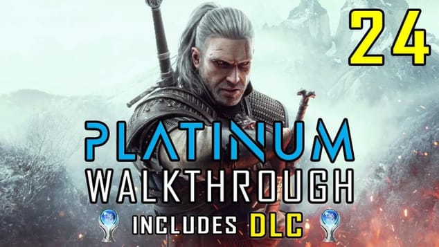 THE WITCHER 3 - Platinum Walkthrough & DLC 24/36 - All Trophies & Achievements 20 hrs - Trophy Guide