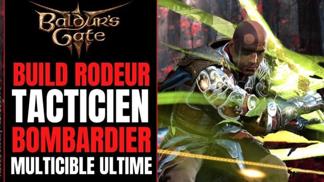 Baldur's Gate 3 Build Rôdeur : BOMBARDIER - DÉGÂTS DE ZONE Distance & Mêlée | Minsc Rôdeur Ultime