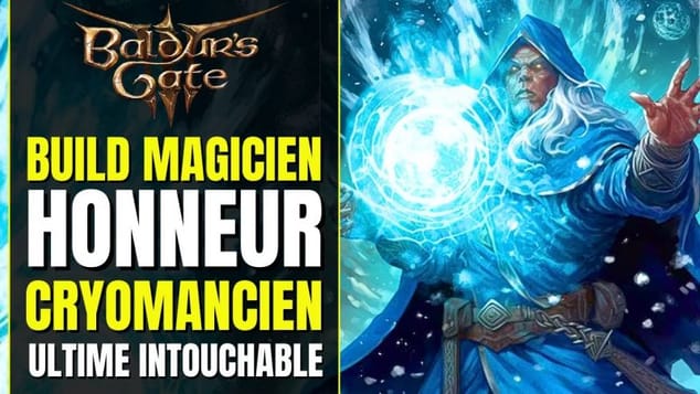 Baldur's Gate 3 Build HONNEUR : Magicien CRYOMANCIEN ULTIME & INTOUCHABLE | Build Multiclasse FR