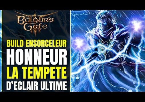 Baldur's Gate 3 Build HONNEUR : Ensorceleur TEMPÊTE ULTIME & DÉGÂTS MASSIFS | Build Multiclasse FR