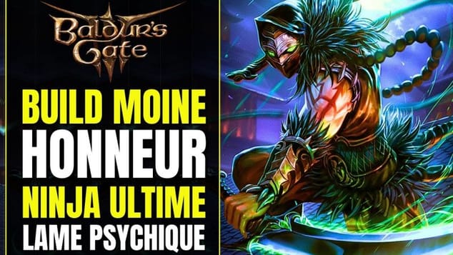 Baldur's Gate 3 Build HONNEUR : Moine NINJA DE L'OMBRE ULTIME & LAME PSYCHIQUE | Build Monoclasse FR