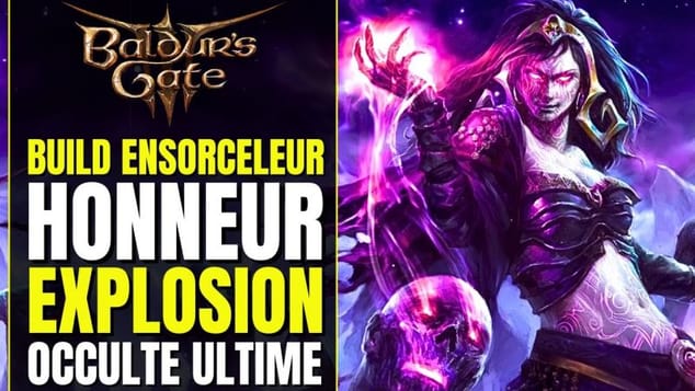 Baldur's Gate 3 Build HONNEUR : Ensorceleur EXPLOSION OCCULTE & ARCHER MAGIQUE ULTIME | Sorlock fr