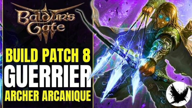 L'ARCHER ARCANIQUE fait des DÉGÂTS CRITIQUES | BG3 Build Guerrier Baldur's Gate 3 Build Patch 8
