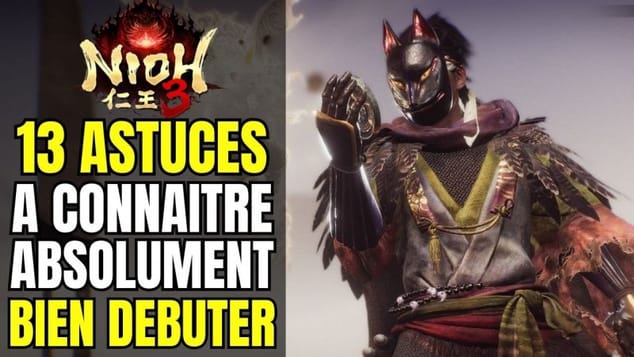 Guide & Astuces Nioh 3 | Comment Bien Débuter Le Jeu ! Tuto fr