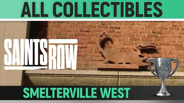 Saints Row - All Collectibles - Smelterville West 🏆 The Collector