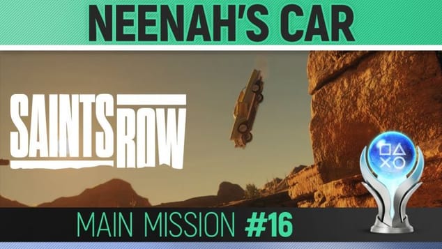 Saints Row - Mission #16 - Neenah’s Car 🏆 Walkthrough Guide