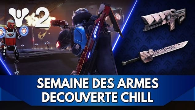 Destiny 2 FR : Semaines des Armes - Découverte Chill Solo