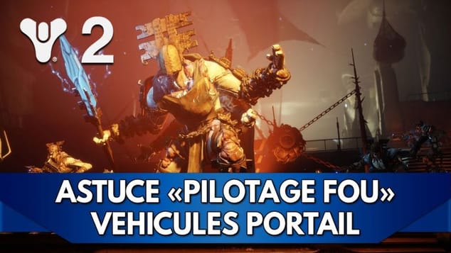 Destiny 2 FR : "Pilotage Fou" Détruire des Véhicules Facilement & Rapidement