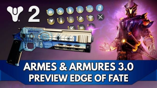 Destiny 2 Edge of Fate FR Preview : Armes & Armures 3.0 - Tiers, Stats & Bonus + Arms Week !