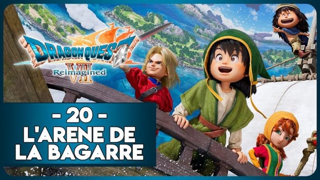 DRAGON QUEST VII REIMAGINED #20 - L'ARÈNE DE LA BAGARRE