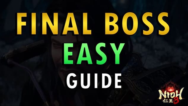 Nioh 3 – Final Boss Guide | A Sinister End Easy Method
