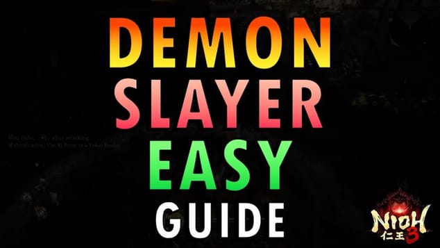 Nioh 3 – Demon Slayer Boss Guide | Easy Method
