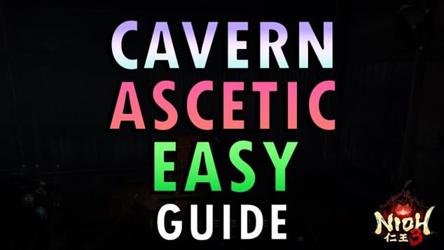 Nioh 3 – Cavern Ascetic Boss Guide | Easy Method